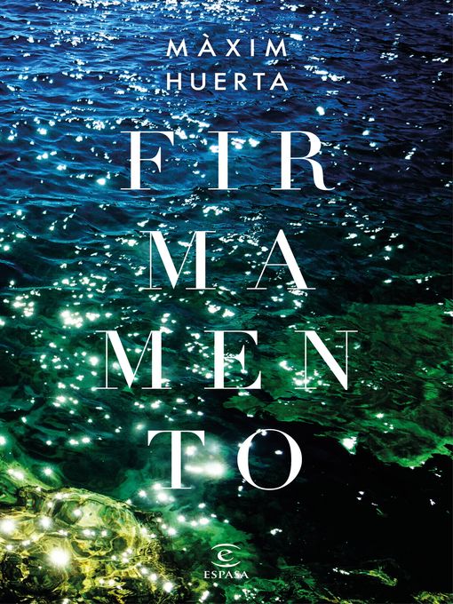 Title details for Firmamento by Máximo Huerta - Available